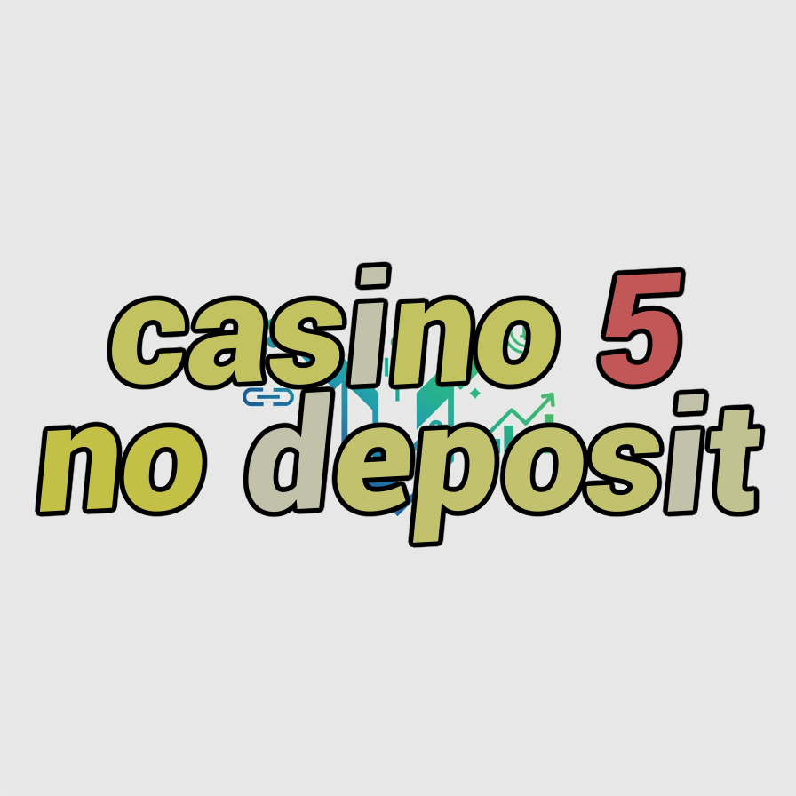 casino 5 no deposit